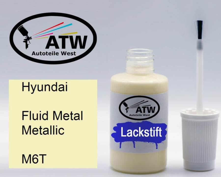 Hyundai, Fluid Metal Metallic, M6T: 20ml Lackstift, von ATW Autoteile West.